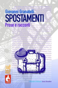 Spostamenti. Prose e racconti