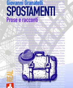 Spostamenti. Prose e racconti