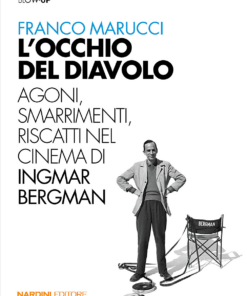 L'occhio del diavolo. Agoni, smarrimenti, riscatti nel cinema di Ingmar Bergman