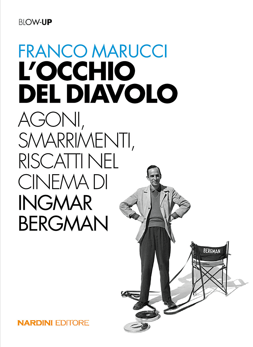 L'occhio del diavolo. Agoni, smarrimenti, riscatti nel cinema di Ingmar Bergman