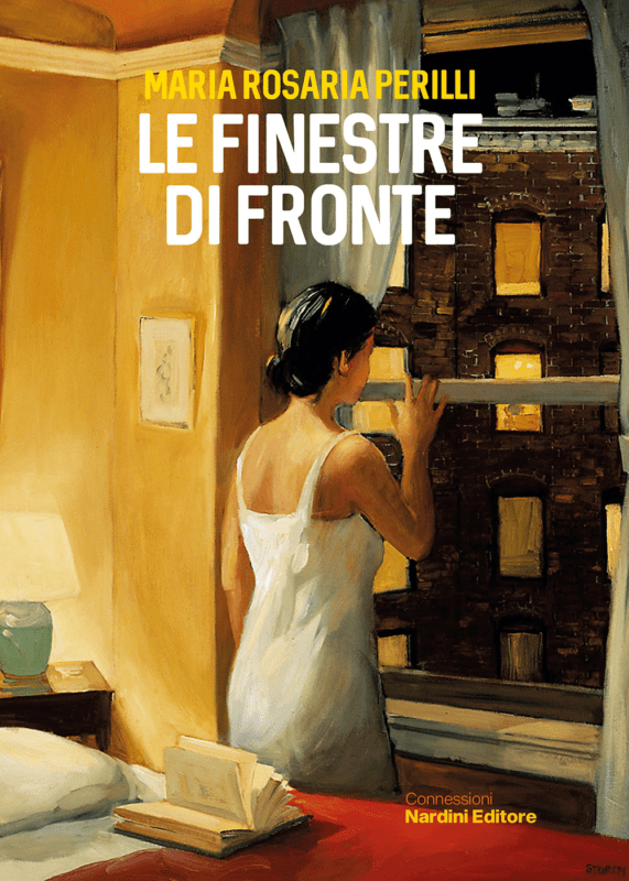 Le finestre di fronte. Maria Perilli. Nardini Editore