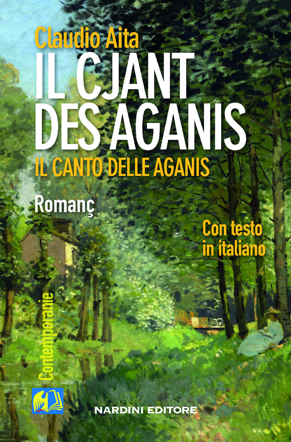 Il cjant des Aganis - Il canto delle Aganis. Testo in Friulano e in Italiano