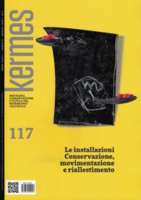 Kermes 117 - Le installazioni. Conservazione, movimentazione e riallestimento