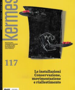 Kermes 117 - Le installazioni. Conservazione, movimentazione e riallestimento