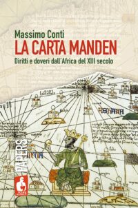 La carta Manden. Diritti e doveri dall'Africa del XIII secolo