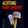 Achtung mon amour!