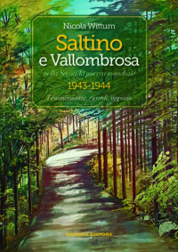 Saltino e Vallombrosa nella Seconda Guerra Mondiale 1943-1944