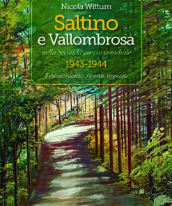 Saltino e Vallombrosa nella Seconda Guerra Mondiale 1943-1944