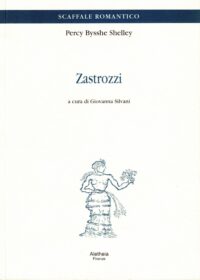 Zastrozzi. Di Percy Bysshe Shelley