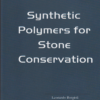 Synthetic Polymers for Stone Conservation