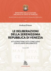 Le deliberazioni della Serenissima Repubblica di Venezia