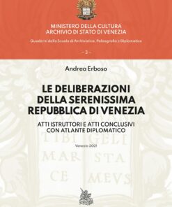 Le deliberazioni della Serenissima Repubblica di Venezia