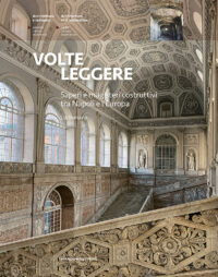 Volte leggere. Saperi e magisteri costruttivi tra Napoli e l'Europa