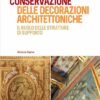 Conservazione delle decorazioni architettoniche. Il ruolo delle strutture di supporto