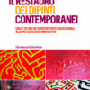Il restauro dei dipinti contemporanei. Dalle tecniche di intervento tradizionali alle metodologie innovative