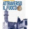 Attraverso il fuoco