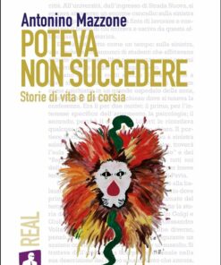 Poteva non succedere. Storie di vita e di corsia