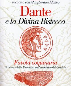 Dante e la Divina Bistecca