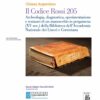 “Il Codice Rossi 205: archeologia, diagnostica, sperimentazione e restauro di un manoscritto in pergamena (XV sec) della Biblioteca dell’Accademia Nazionale dei Lincei e Corsiniana”