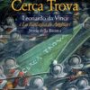 Cerca Trova. Leonardo da Vinci e la Battaglia di Anghiari