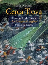 Cerca Trova. Leonardo da Vinci e la Battaglia di Anghiari