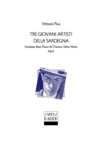 Sardus Paper 02 - Tre giovani artisti della Sardegna