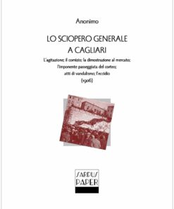 Sardus Paper 04 – Lo sciopero generale a Cagliari