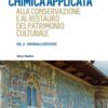 Chimica applicata alla conservazione e al restauro dei beni culturali - Vol. 2 - Materiali costitutivi