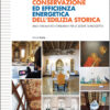 Conservazione ed efficienza energetica dell’edilizia storica