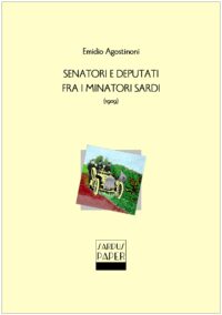 Sardus Paper 08 - Senatori e deputati fra i minatori sardi