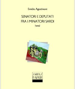 Sardus Paper 08 - Senatori e deputati fra i minatori sardi