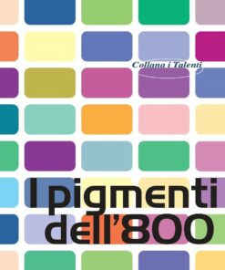 I pigmenti dell'800