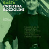 Se danzare non mi basta. Cristina Bozzolini e la danza