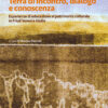 Terra di incontro, dialogo e conoscenza. Esperienze di educazione al patrimonio culturale in Friuli Venezia Giulia