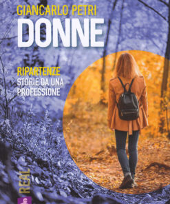 Donne. Ripartenze. Storie da una professione