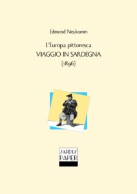 Sardus Paper n. 16 - “L’Europa pittoresca. Viaggio in Sardegna”