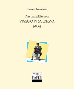 Sardus Paper n. 16 - “L’Europa pittoresca. Viaggio in Sardegna”