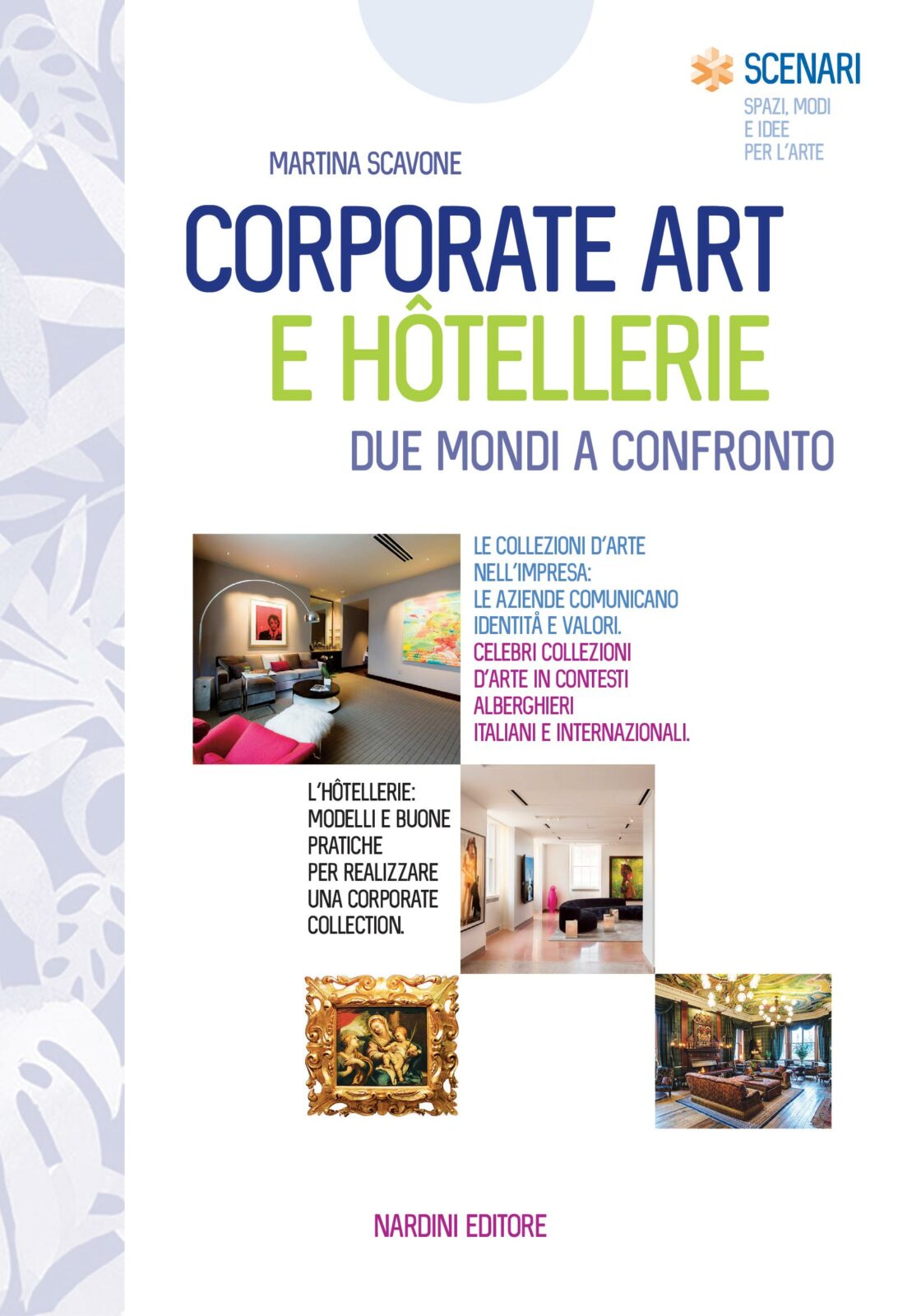 Corporate art e Hôtellerie. Due mondi a confronto