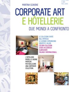 Corporate art e Hôtellerie. Due mondi a confronto