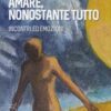 amare nonostante tutto