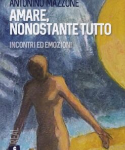 amare nonostante tutto