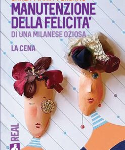 Manutenzione della felicità di una milanese oziosa