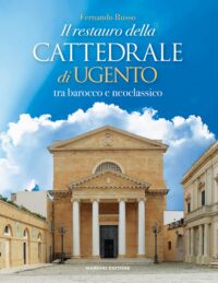 Il restauro della Cattedrale di Ugento