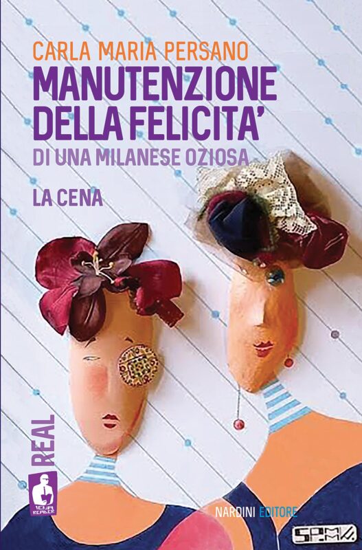 A cena nascono amori e si mette fine alle guerre. La felicità attraverso il desco di una milanese salottiera